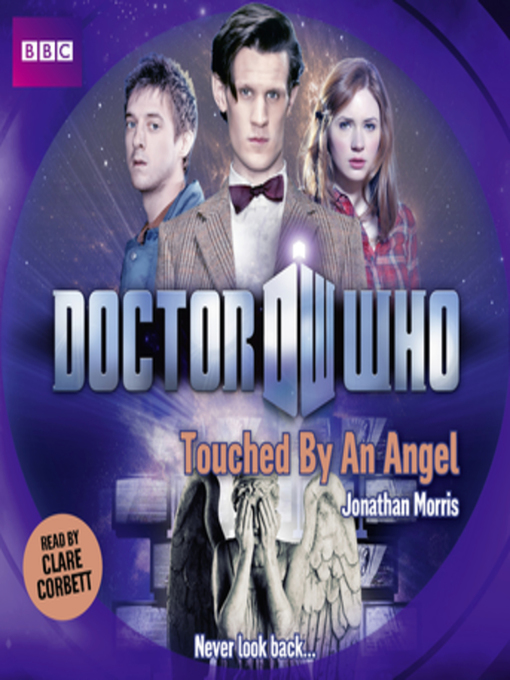 Title details for Doctor Who--Touched by an Angel by Jonathan Morris - Available